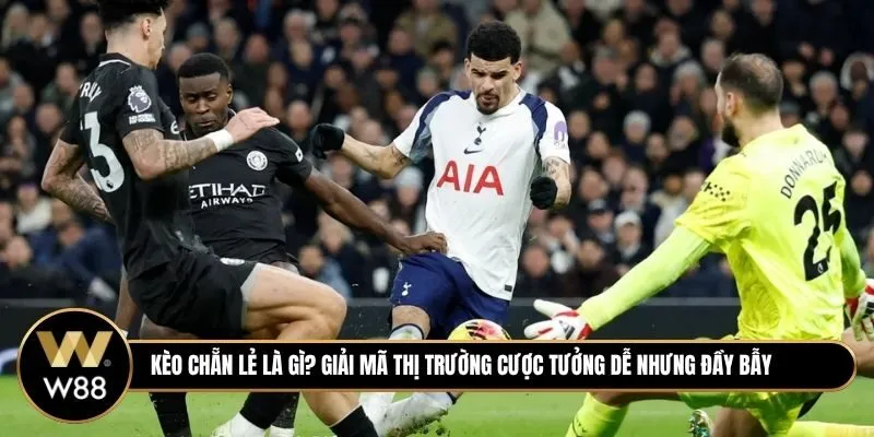 Kèo Chẵn Lẻ Là Gì? Giải Mã Thị Trường Cược Tưởng Dễ Nhưng Đầy Bẫy Tâm Lý