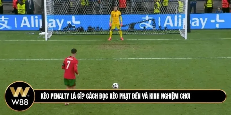 Kèo Penalty Là Gì? Cách Đọc Kèo Phạt Đền Và Kinh Nghiệm Chơi Hiệu Quả