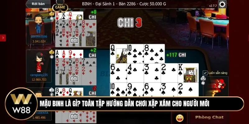 Mậu binh là gì? Toàn tập hướng dẫn chơi xập xám cho người mới