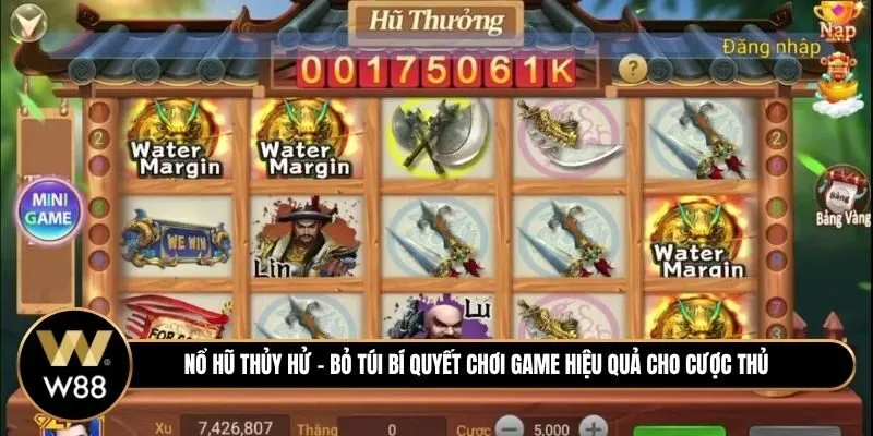 Nổ hũ thủy hử - Bỏ túi bí quyết chơi game hiệu quả cho cược thủ